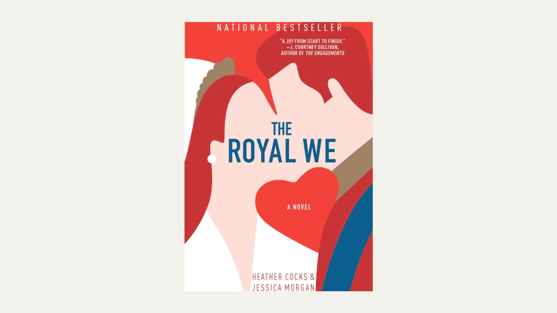 “The Royal We” and “The Heir Affair” by Heather Cocks and Jessica Morgan