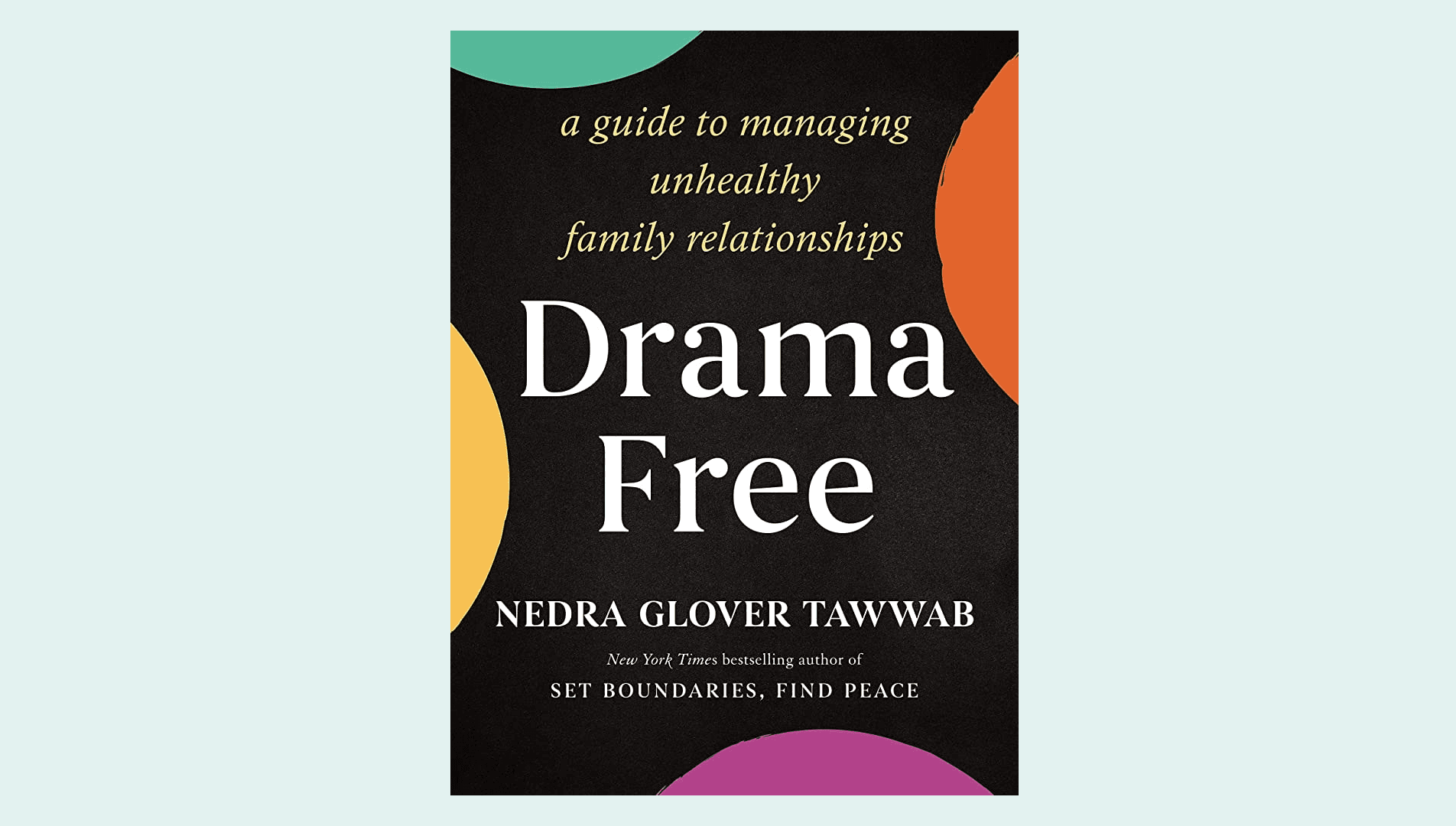 Cover art for book Drama Free by Nedra Glover Tawwab